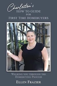 Charleston's How to Guide for First Time Homebuyers: Walking You Through the Homebuying Process