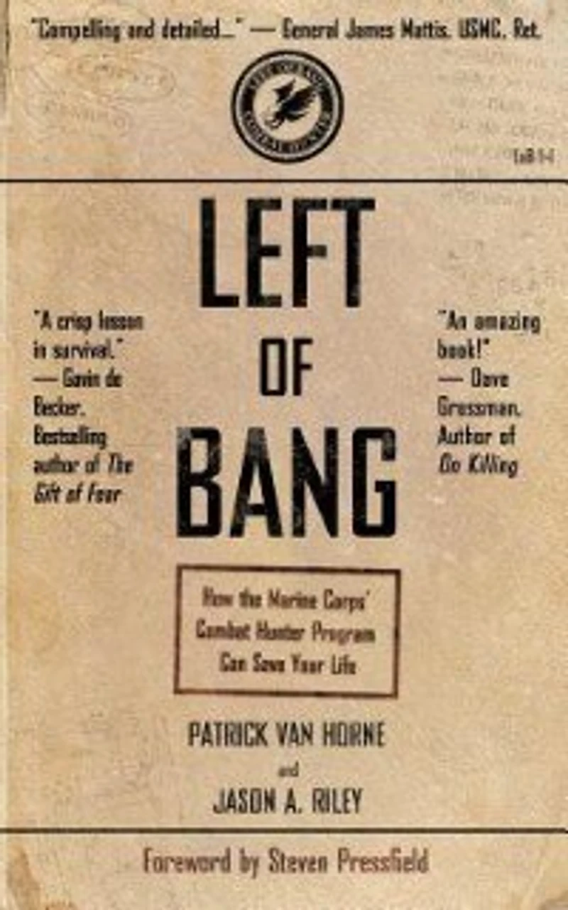 LEFT OF BANG: How the Marine Corps' Combat Hunter Program Can Save Your Life