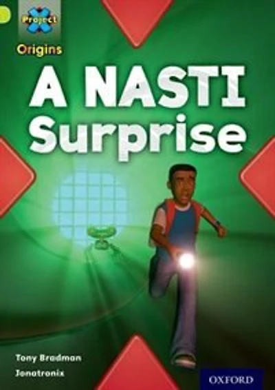Project X Origins: Lime Book Band, Oxford Level 11 Underground: A NASTI Surprise