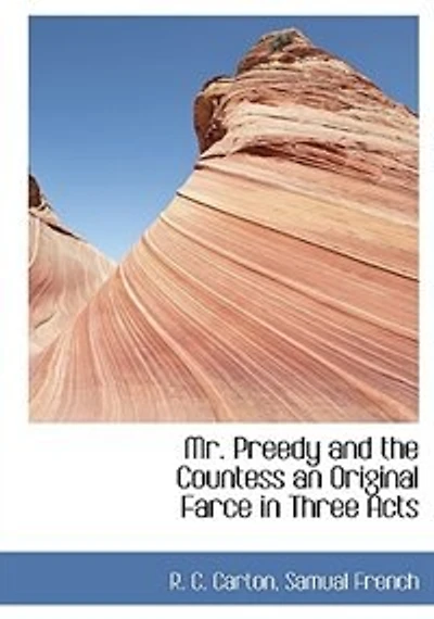 Mr. Preedy and the Countess an Original Farce Three Acts