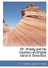 Mr. Preedy and the Countess an Original Farce Three Acts