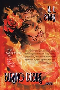 Burning Desire: The Psychopath And The Girl In Black Prada Shoes Part I