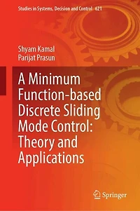 A Minimum Function-Based Discrete Sliding Mode Control: Theory and Applications