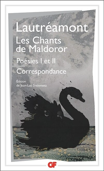 Les chants de Maldoror ; Poésies I et II Correspondance