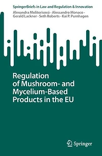 Regulation of Mushroom- and Mycelium-Based Products the EU