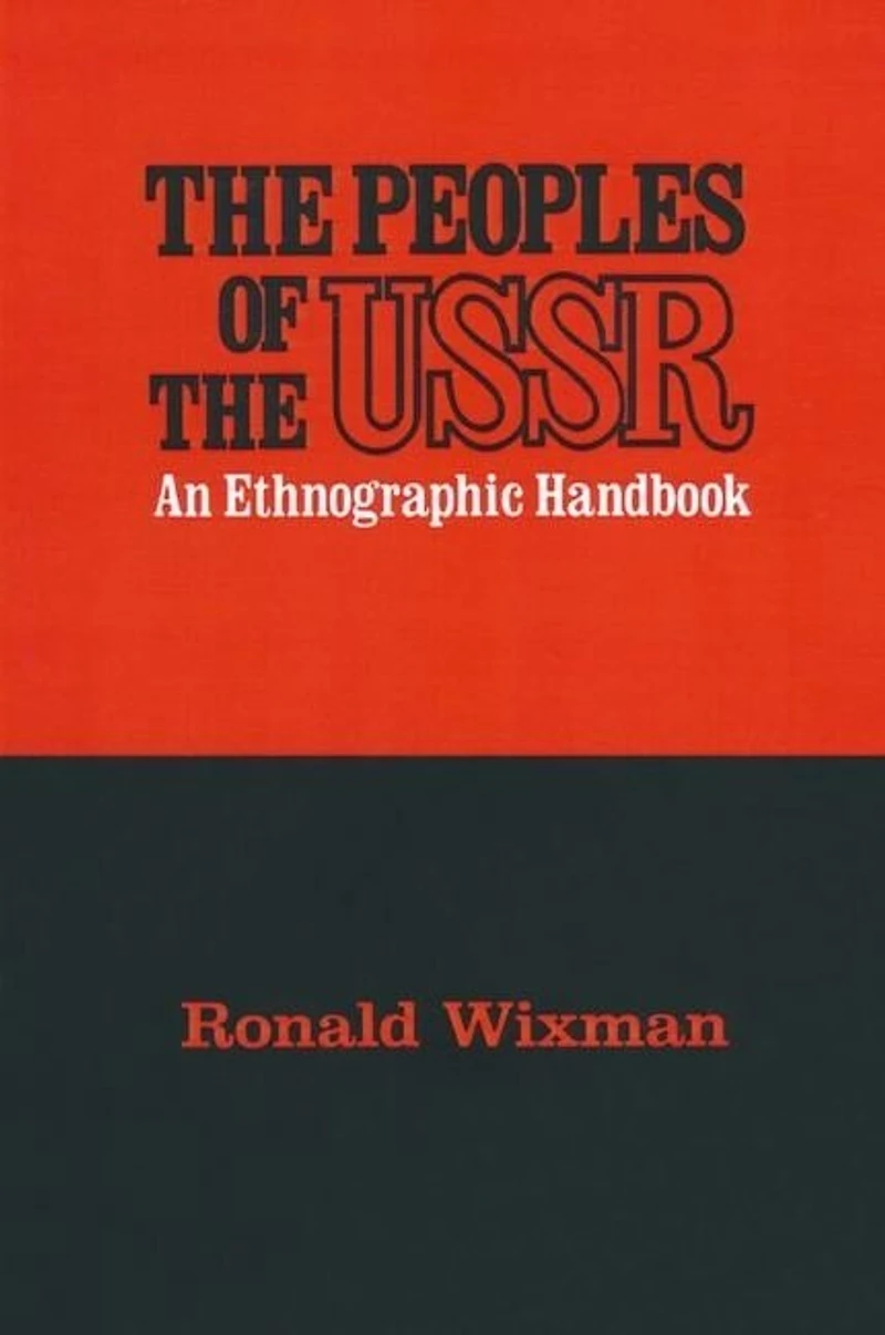 Peoples of the USSR: An Ethnographic Handbook