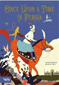 Once Upon a Time in Persia: A Picture Book