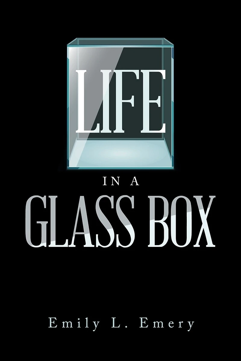 Life a Glass Box