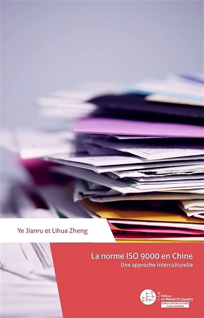 La norme ISO 9000 en Chine: Une approche interculturelle