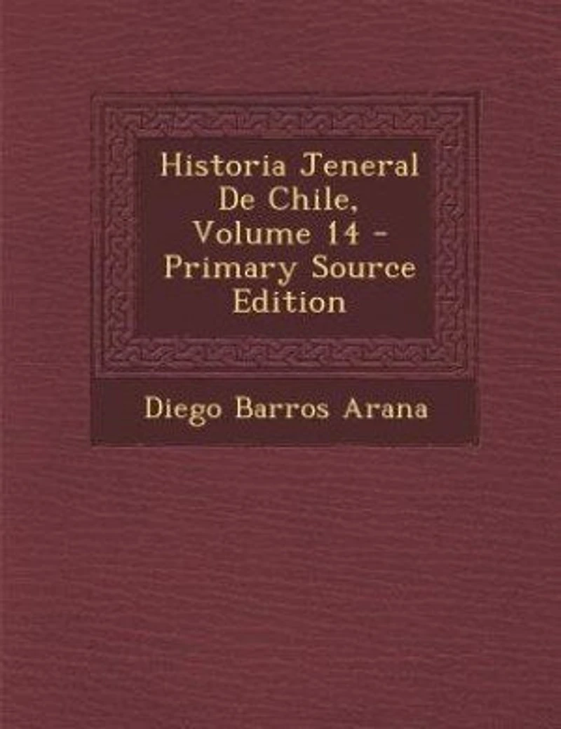 Historia Jeneral De Chile, Volume 14 - Primary Source Edition