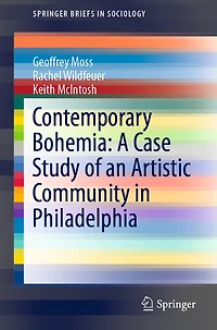 Contemporary Bohemia: A Case Study Of An Artistic Community Philadelphia