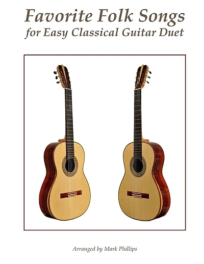 Favorite Folk Songs for Easy Classical Guitar Duet