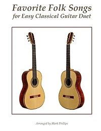 Favorite Folk Songs for Easy Classical Guitar Duet