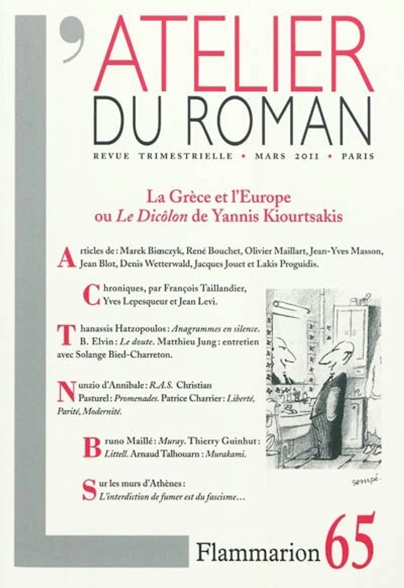 Atelier du roman (L'), n°65. La Grèce et l'Europe ou Le Dicôlon de Yannis Kiourtsakis