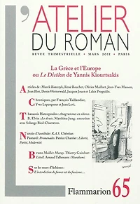 Atelier du roman (L'), n°65. La Grèce et l'Europe ou Le Dicôlon de Yannis Kiourtsakis