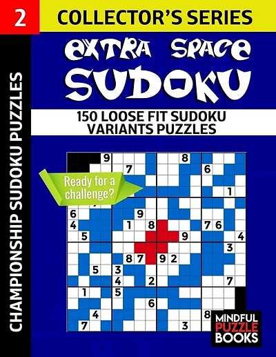 Extra Space Sudoku: 150 Loose Fit Sudoku Variants Puzzles