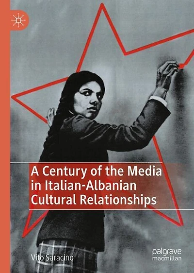 A Century of the Media Italian-Albanian Cultural Relationships