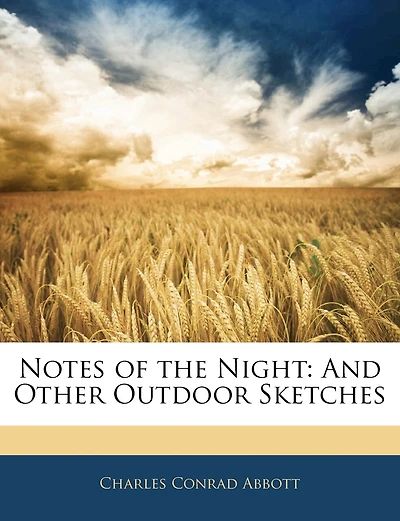 Notes Of The Night: And Other Outdoor Sketches