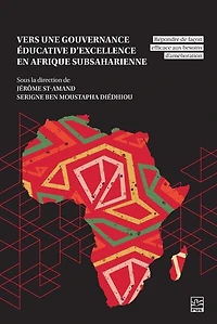 Vers une gouvernance éducative d’excellence en Afrique subsaharienne: Répondre de façon efficace aux besoins d’amélioration