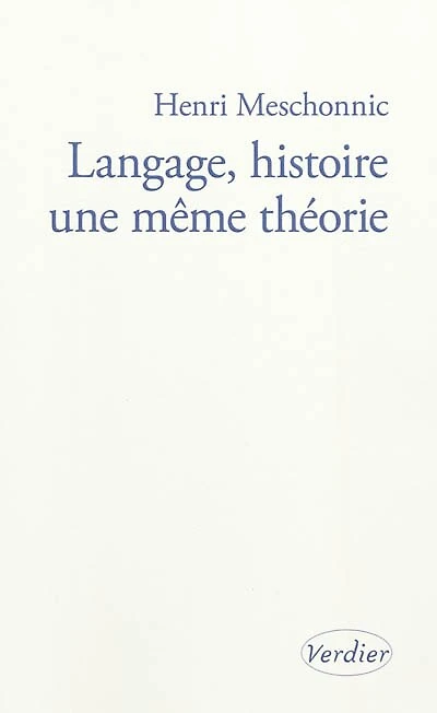 Langage, histoire : une même théorie: une même théorie