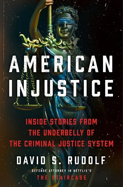 American Injustice: One Lawyer’s Fight to Protect the Rule of Law