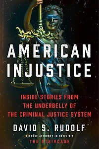 American Injustice: One Lawyer’s Fight to Protect the Rule of Law