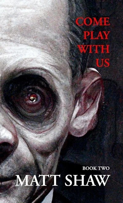 Come Play with Us: An Extreme Horror Collection (Book 2)