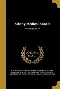 Albany Medical Annals; Volume 38, no.10