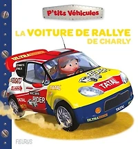 La voiture de rallye de Charlie