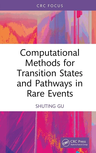Computational Methods for Transition States and Pathways Rare Events