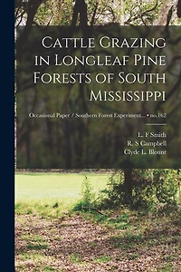 Cattle Grazing in Longleaf Pine Forests of South Mississippi; no.162