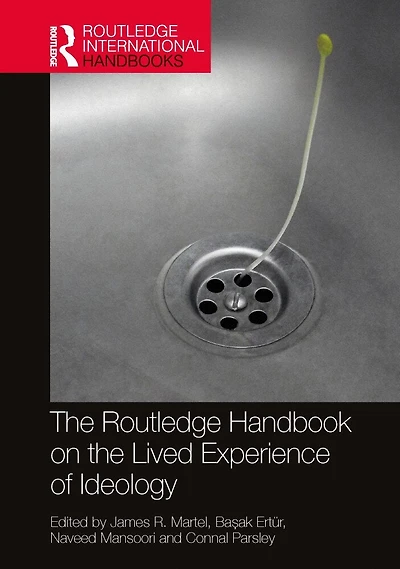 the Routledge Handbook on Lived Experience of Ideology