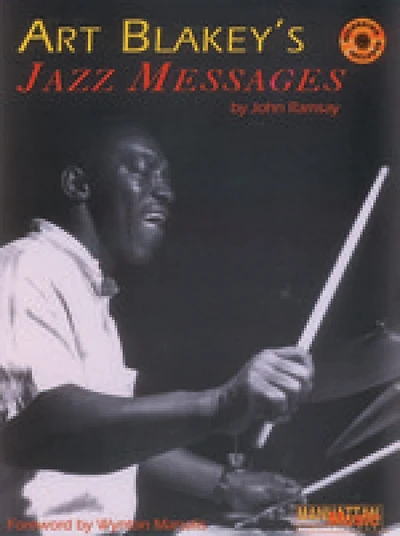 Art Blakey's Jazz Messages: Book And Online Audio