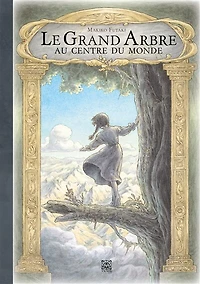 Le grand arbre au centre du monde