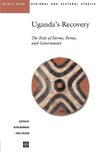 Uganda's Recovery: The Role of Farms, Firms, and Government