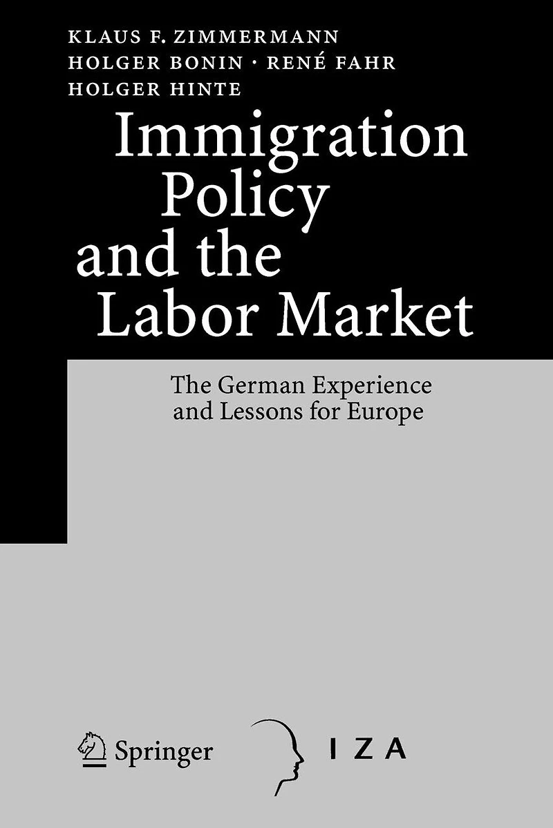 Immigration Policy and The Labor Market: German Experience Lessons for Europe