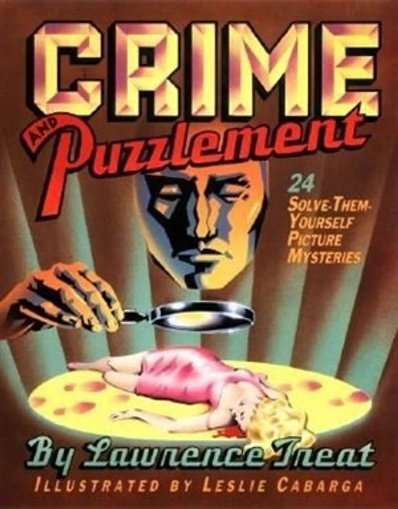Crime And Puzzlement: 24 Solve-them-yourself Mysteries