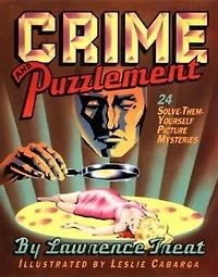 Crime And Puzzlement: 24 Solve-them-yourself Mysteries