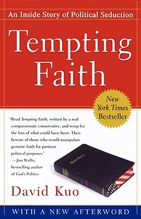 Tempting Faith: An Inside Story Of Political Seduction