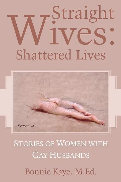 Straight Wives: Shattered Lives
