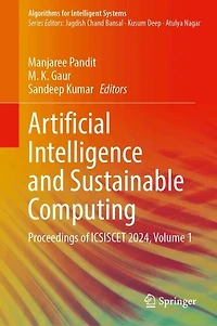 Artificial Intelligence and Sustainable Computing: Proceedings of ICSISCET 2024, Volume 1