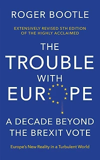 the Trouble With Europe: Ten Years Post-Brexit: Future for Bloc 10 Post Brexit