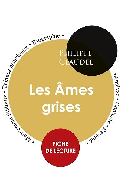 Fiche de lecture Les Âmes grises (Étude intégrale)