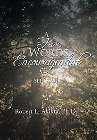 A Few Words of Encouragement: Series #1