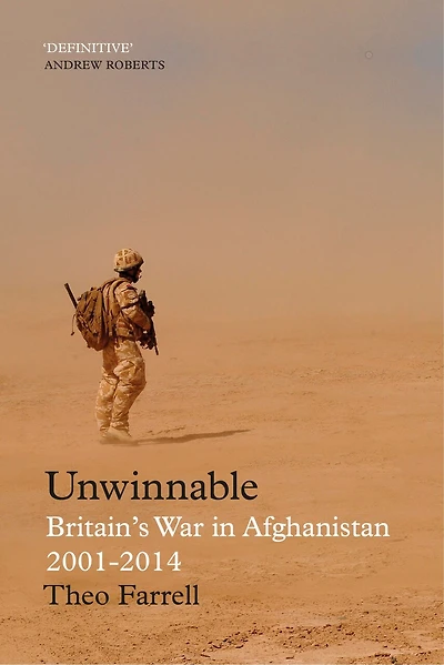 Unwinnable: Britain#s War Afghanistan, 2001#2014