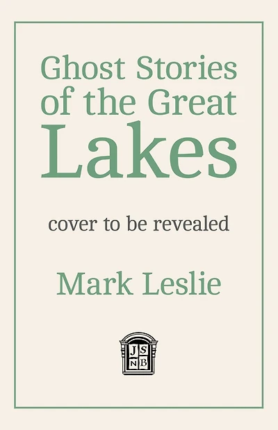 Ghost Stories of the Great Lakes