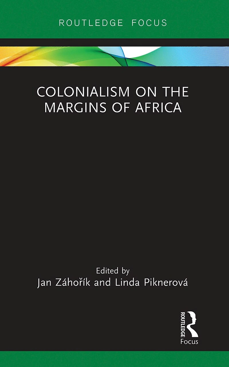 Colonialism On The Margins Of Africa