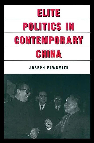 Elite Politics Contemporary China