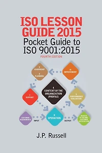 ISO Lesson Guide 2015: Pocket Guide to ISO 9001:2015