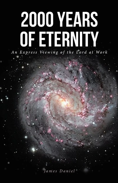 2000 Years of Eternity: An Express Viewing of the Lord at Work